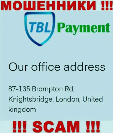 Информация о адресе TBL-Payment Org, которая показана а их сайте - фиктивная
