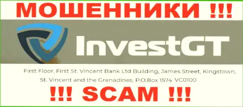 БУДЬТЕ КРАЙНЕ ВНИМАТЕЛЬНЫ, InvestGT Com пустили корни в офшорной зоне по адресу - First Floor, First St. Vincent Bank LTD Building, James Street, Kingstown, St. Vincent and the Grenadines, PO Box 1574 VC0100 и оттуда крадут деньги