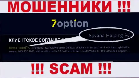 Инфа про юридическое лицо internet махинаторов 7 Option - Sovana Holding PC, не обезопасит Вас от их загребущих рук