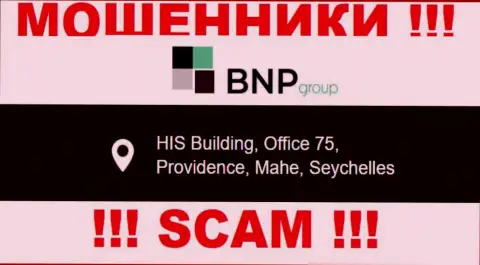 Незаконно действующая контора BNP-Ltd Net находится в оффшоре по адресу HIS Building, Office 75, Providence, Mahe, Seychelles, будьте осторожны