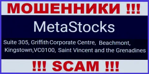 На официальном интернет-портале МетаСтокс показан адрес данной компании - Suite 305, Griffith Corporate Centre, Beachmont, Kingstown, VC0100, Saint Vincent and the Grenadines (офшорная зона)