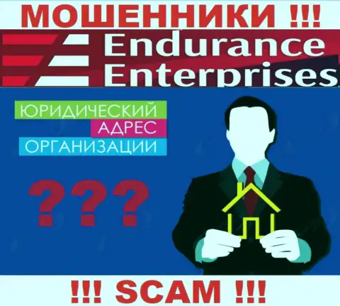 Вы не сможете отыскать инфу о юрисдикции Endurance Enterprises ни на сайте мошенников, ни в глобальной интернет сети