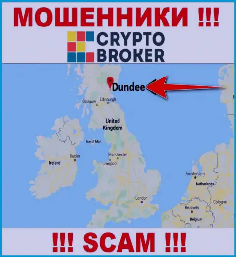 Крипто Брокер свободно обдирают, так как зарегистрированы на территории - Dundee, Scotland