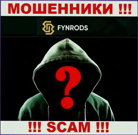 Информации о прямых руководителях организации Fynrods Com нет - именно поэтому крайне рискованно связываться с данными мошенниками