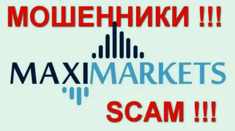 МаксиМаркетс (Maxi Markets) - объективные отзывы - ШУЛЕРА !!! SCAM !!!