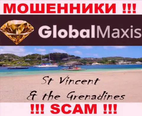 Компания GlobalMaxis Com - это мошенники, базируются на территории Saint Vincent and the Grenadines, а это офшор