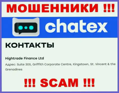 Нереально забрать обратно денежные средства у конторы Chatex - они спрятались в офшорной зоне по адресу - Сьют 305, Гриффит Корпорейт Центр, Кингстоун, St. Vincent & the Grenadines