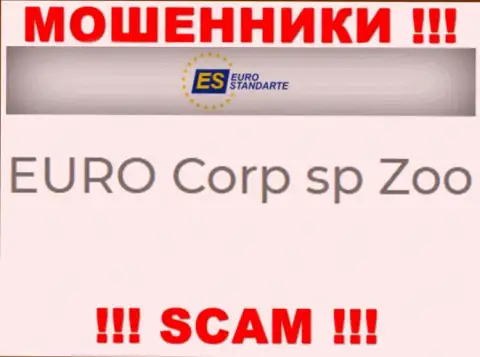 Не стоит вестись на сведения о существовании юридического лица, ЕвроСтандарт - EURO Corp sp Zoo, в любом случае обманут