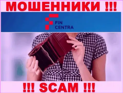 С internet мошенниками FinCentra Com Вы не сможете заработать ни рубля, будьте очень внимательны !!!