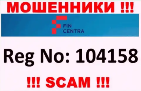 Будьте крайне бдительны !!! Номер регистрации FinCentra Com - 104158 может быть фейковым