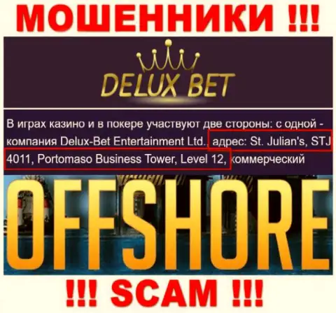 Оффшорное расположение Делюкс-Бет Ком по адресу St. Julian's, STJ 4011, Portomaso Business Tower, Level 12, Malta позволило им безнаказанно обворовывать