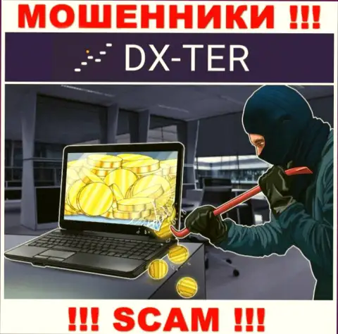 Предложение рентабельной торговли от брокерской компании DX-Ter Com - это чистой воды липа, будьте осторожны