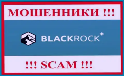 БлэкРок Плюс - это SCAM !!! ВОР !!!