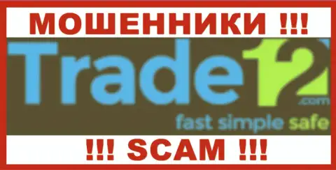 Trade12 - это КУХНЯ !!! SCAM !!!